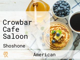 Crowbar Cafe Saloon