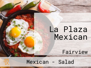 La Plaza Mexican