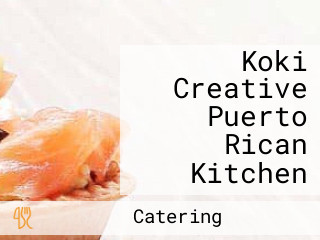 Koki Creative Puerto Rican Kitchen