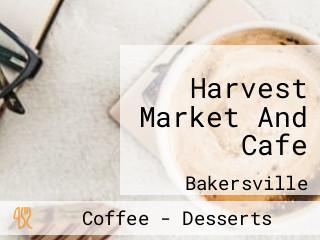 Harvest Market And Cafe