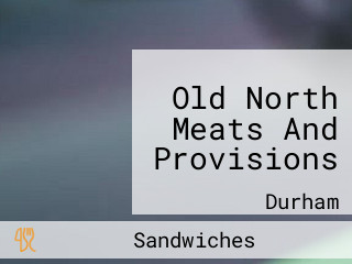 Old North Meats And Provisions