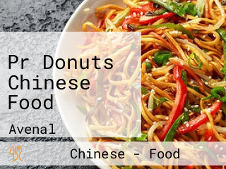 Pr Donuts Chinese Food