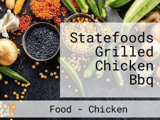 Statefoods Grilled Chicken Bbq