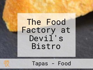 The Food Factory at Devil's Bistro