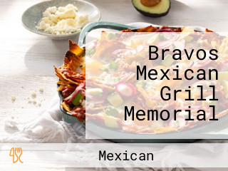 Bravos Mexican Grill Memorial