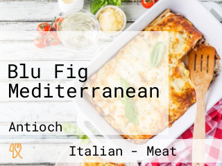 Blu Fig Mediterranean