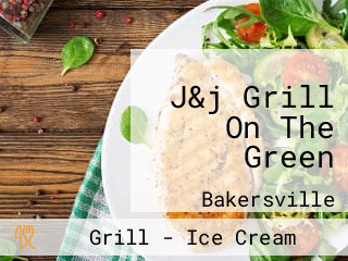 J&j Grill On The Green