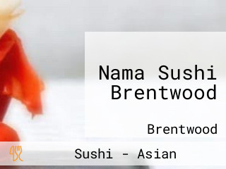 Nama Sushi Brentwood