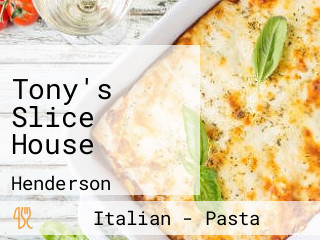 Tony's Slice House