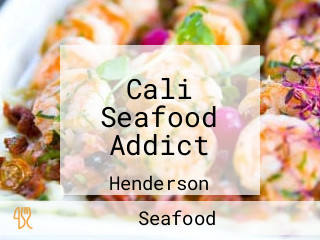 Cali Seafood Addict