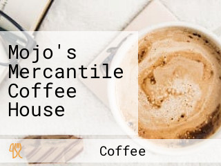 Mojo's Mercantile Coffee House