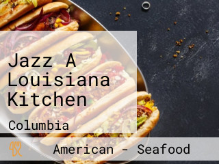 Jazz A Louisiana Kitchen