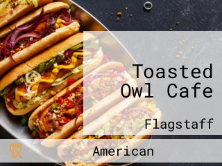 Toasted Owl Cafe