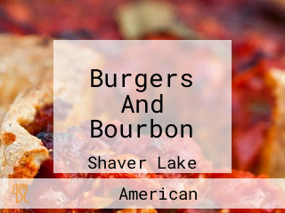 Burgers And Bourbon