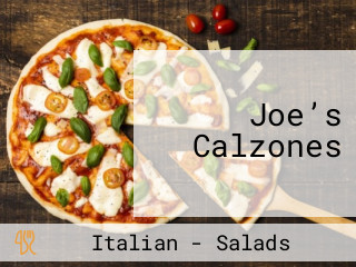 Joe’s Calzones