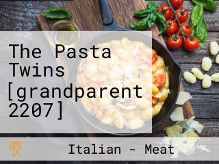 The Pasta Twins [grandparent 2207]