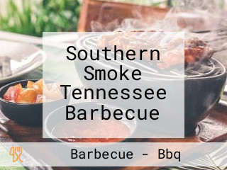 Southern Smoke Tennessee Barbecue