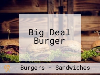 Big Deal Burger