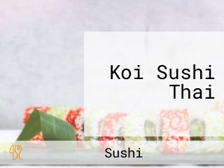 Koi Sushi Thai