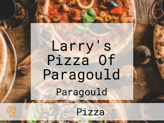 Larry's Pizza Of Paragould