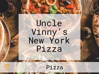 Uncle Vinny's New York Pizza