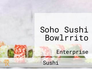 Soho Sushi Bowlrrito