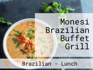 Monesi Brazilian Buffet Grill