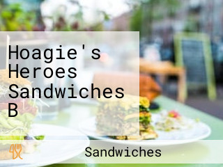 Hoagie's Heroes Sandwiches B