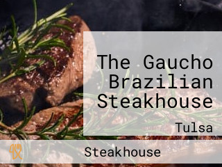 The Gaucho Brazilian Steakhouse