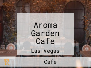 Aroma Garden Cafe