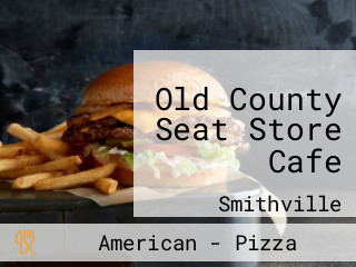 Old County Seat Store Cafe