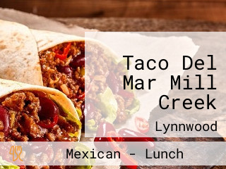 Taco Del Mar Mill Creek