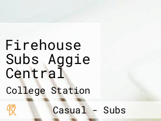 Firehouse Subs Aggie Central