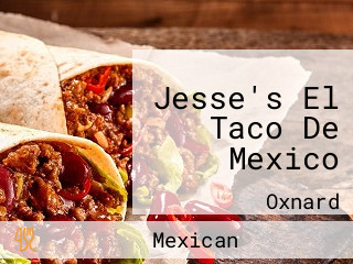 Jesse's El Taco De Mexico