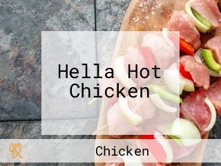 Hella Hot Chicken