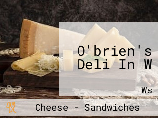 O'brien's Deli In W