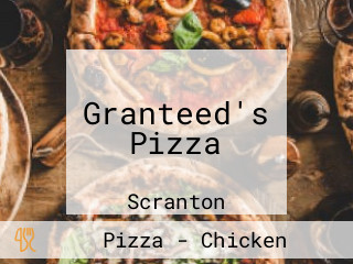 Granteed's Pizza