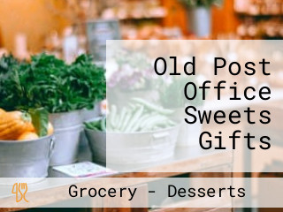 Old Post Office Sweets Gifts