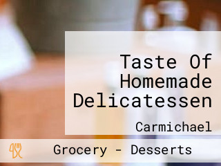 Taste Of Homemade Delicatessen