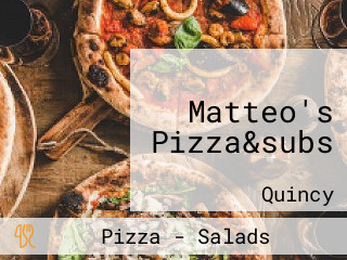 Matteo's Pizza&subs