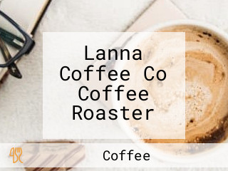 Lanna Coffee Co Coffee Roaster