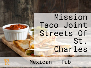 Mission Taco Joint Streets Of St. Charles