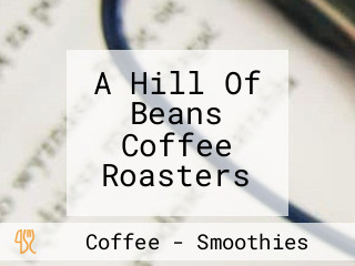 A Hill Of Beans Coffee Roasters