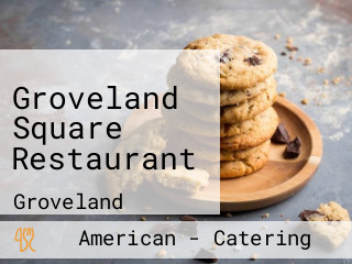 Groveland Square Restaurant