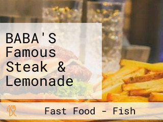 BABA'S Famous Steak & Lemonade