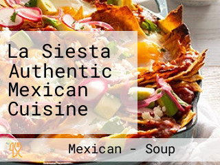 La Siesta Authentic Mexican Cuisine