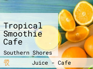 Tropical Smoothie Cafe