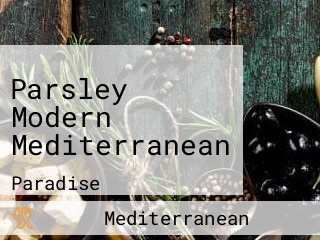 Parsley Modern Mediterranean