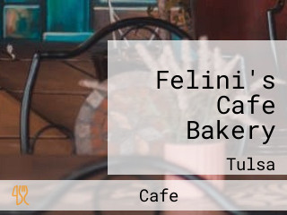 Felini's Cafe Bakery