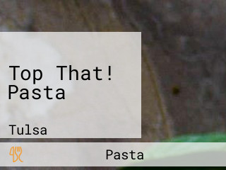 Top That! Pasta